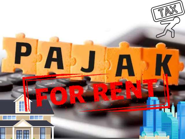 Orang Pribadi Kini Harus Potong Pajak dari Sewa, Berlaku untuk Pengusaha dan Profesional