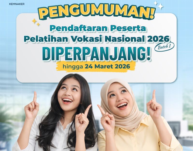Kesempatan Emas! Pendaftaran Pelatihan Vokasi Nasional 2026 Batch 1 Diperpanjang hingga 24 Maret